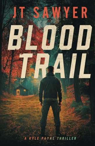 Blood Trail (Kyle Payne Thrillers, Band 2) von Inkubator Books