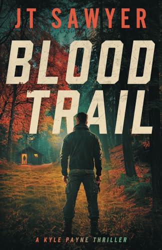 Blood Trail (Kyle Payne Thrillers, Band 2) von Inkubator Books