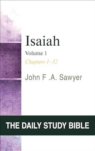 Isaiah Vol 1 (Dsb): Chapters 1-32 (Daily Study Bible Series, Band 1)