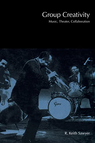 Group Creativity: Music, Theater, Collaboration von Psychology Press