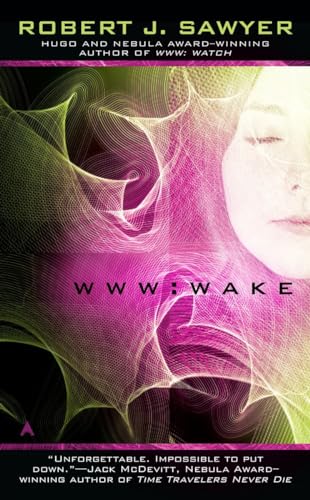 WWW: Wake (The WWW Trilogy, Band 1)