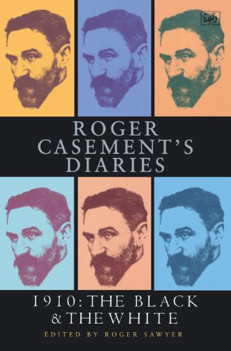 Roger Casement's Diaries: 1910:The Black and the White von Pimlico