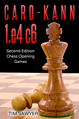 Caro-Kann 1.e4 c6: Second Edition - Chess Opening Games (Sawyer Chess Games, Band 3) Caro-Kann 1.e4 c6: Second Edition - Chess Opening Games (Sawyer Chess Games, Band 3) von Independently Published