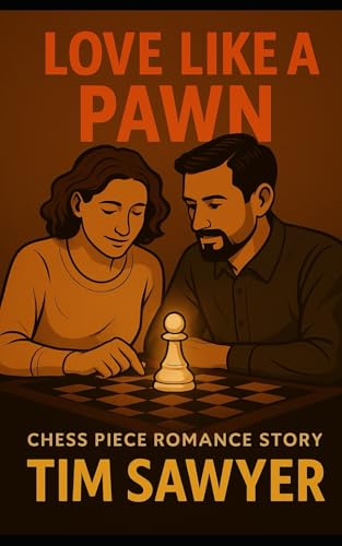 Love Like a Pawn: Chess Piece Romance Story (Chess Piece Romance Stories, Band 1) von Independently published