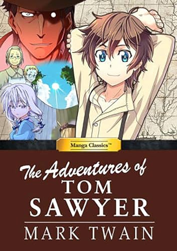 Manga Classics Adventures of Tom Sawyer: The Adventures of Tom Sawyer