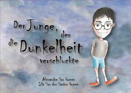 Der Junge, der die Dunkelheit verschluckte