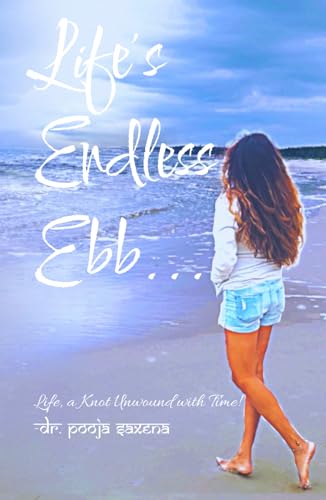Life's Endless Ebb...: Life, a knot unwound with time!
