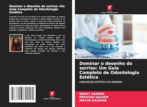 Dominar o desenho do sorriso: Um Guia Completo de Odontologia Estética: CONCEPÇÃO ESTÉTICA DO SORRISO von Edições Nosso Conhecimento