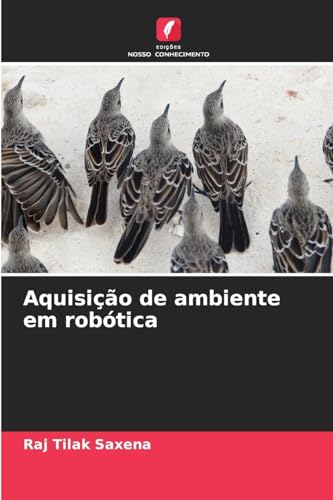 Aquisição de ambiente em robótica von Edições Nosso Conhecimento