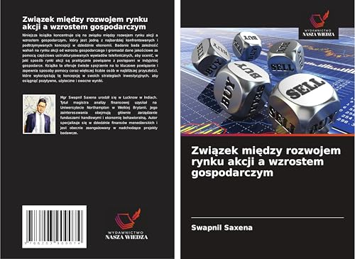 Zwi¿zek mi¿dzy rozwojem rynku akcji a wzrostem gospodarczym: DE von Wydawnictwo Nasza Wiedza