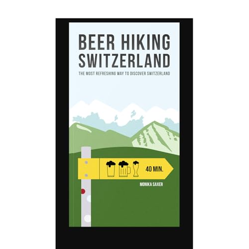 Beer Hiking Switzerland: The most refreshing way to discover Switzerland