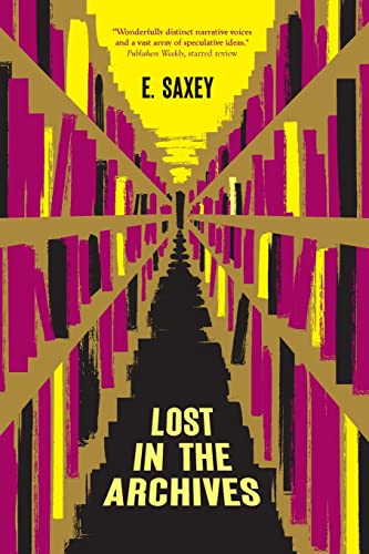 Lost in the Archives: Speculative Stories von Lethe Press