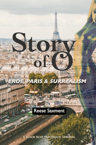 Story of O: Eros, Paris & Surrealism von Black Scat Books