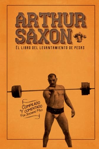 Arthur Saxon: Segunda Edición aniversario