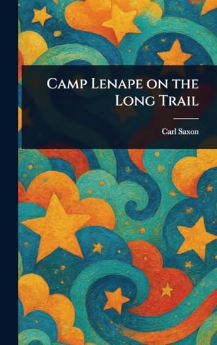 Camp Lenape on the Long Trail von Anson Street Press