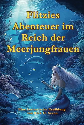 Flitzies Abenteuer im Reich der Meerjungfrauen von Independently published