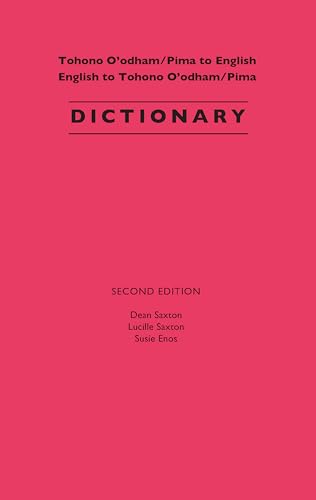 Tohono O'Odham/Pima to English, English to Tohono O'Odham/Pima Dictionary