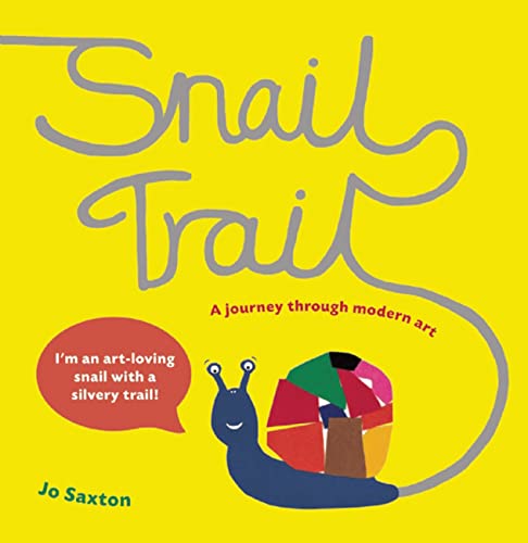 Snail Trail: In Search of a Modern Masterpiece von Frances Lincoln Children's Books