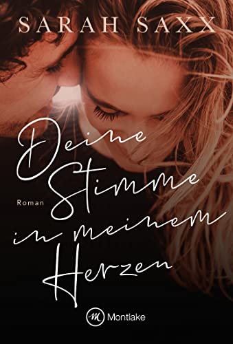 Deine Stimme in meinem Herzen (Perfect Love) von Montlake Romance
