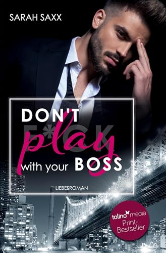 Don't play with your Boss (New York Boss-Reihe) von tolino media