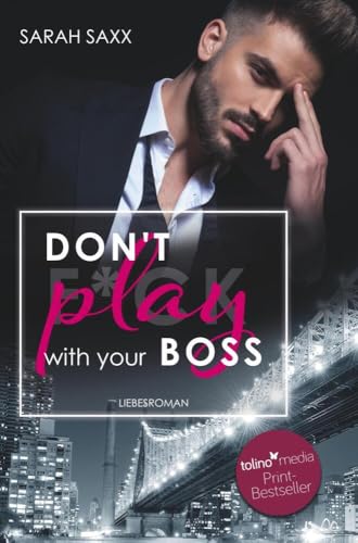 Don't play with your Boss (New York Boss-Reihe) von tolino media,