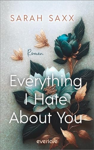 Everything I Hate About You (Mighty Bastards 1): Roman | Prickelnde Enemies to Lovers Rockstar Romance für New Adult Fans von PIPER