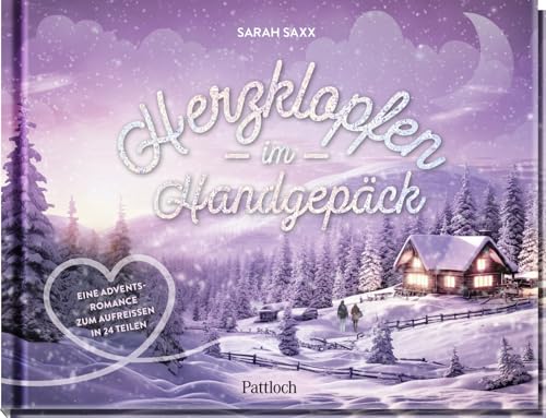 Herzklopfen im Handgepäck: Eine Adventsromance zum Aufreißen in 24 Teilen | Romantischer Buch-Adventskalender in 24 Kapiteln mit Seiten zum Aufschneiden Herzklopfen im Handgepäck: Eine Adventsromance zum Aufreißen in 24 Teilen | Romantischer Buch-Adventskalender in 24 Kapiteln mit Seiten zum Aufschneiden