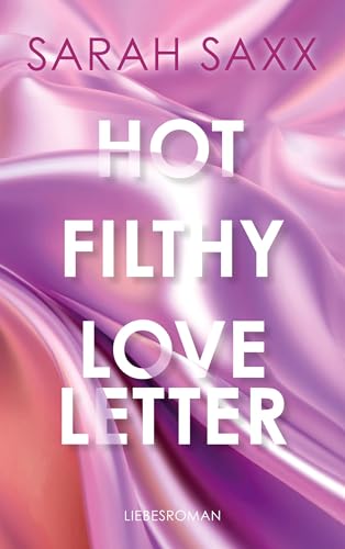 Hot Filthy Loveletter (Love Messages) von BoD