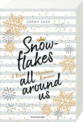 Snowflakes All Around Us. A Royal Christmas Romance (Wunderschöne Winter-Romantik im verschneiten Skandinavien) von Ravensburger Verlag