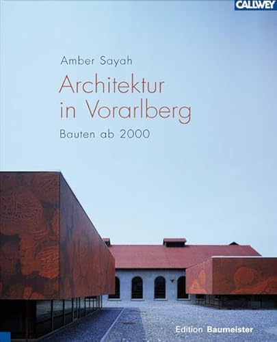 Architektur in Vorarlberg: Bauten ab 2000