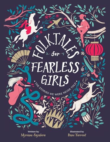 Folktales for Fearless Girls: The Stories We Were Never Told