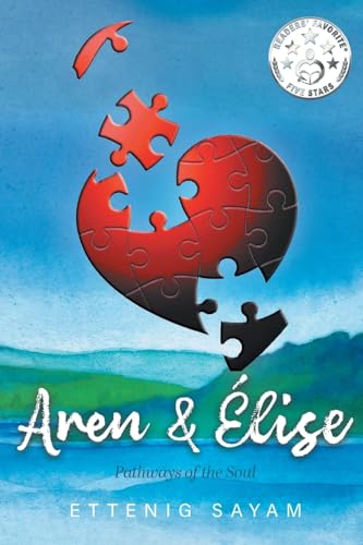 Aren & Élise: Pathways of the Soul von Bookside Press