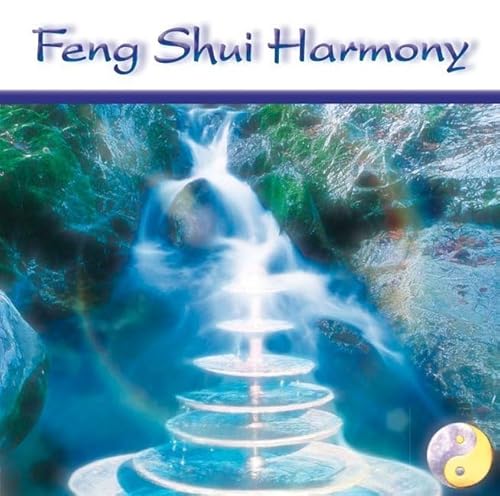 Feng Shui Harmony: Akustische und energetische Harmonisierung innerer und äußerer Räume (Heilmusik mit ausgewählten Frequenzen) Feng Shui Harmony: Akustische und energetische Harmonisierung innerer und äußerer Räume (Heilmusik mit ausgewählten Frequenzen)