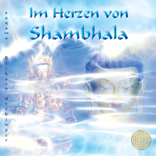 Im Herzen von Shambhala: Klänge aus den Lichtreichen der fünften Dimension (Heilmusik mit ausgewählten Frequenzen) von AMRA Verlag