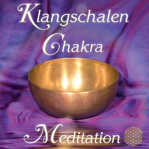 Klangschalen Chakra Meditation. Planetenklänge für Harmonie, Wohlbefinden und Lebenskraft (Heilmusik mit ausgewählten Frequenzen)