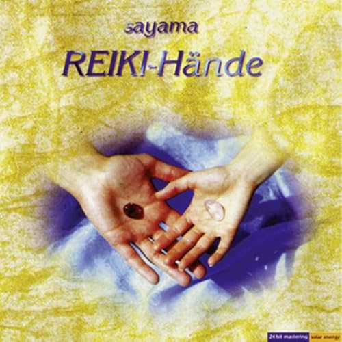 Reiki-Hände. CD: Ambiente für Meditation, Energiearbeit und ganzheitliches Heilen