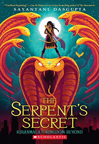 The Serpent's Secret: Volume 1 (Kiranmala and the Kingdom Beyond, 1, Band 1) von Scholastic