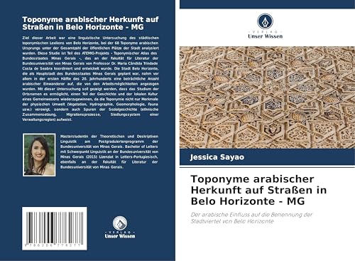 Toponyme arabischer Herkunft auf Straßen in Belo Horizonte - MG: Der arabische Einfluss auf die Benennung der Stadtviertel von Belo Horizonte von OmniScriptum
