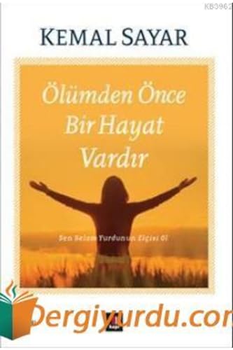 Ölümden Önce Bir Hayat Vardir: Sen Selam Yurdunun Elcisi Ol: Sen Selam Yurdunun Elçisi Ol Ölümden Önce Bir Hayat Vardir: Sen Selam Yurdunun Elcisi Ol: Sen Selam Yurdunun Elçisi Ol