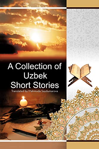 A Collection of Uzbek Short Stories von Authorhouse