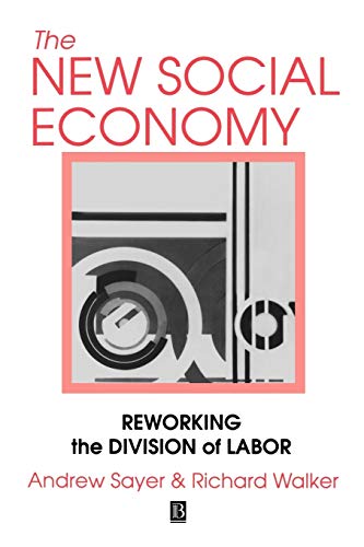New Social Economy: Reworking the Division of Labor von Wiley-Blackwell