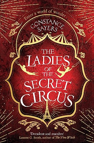 The Ladies of the Secret Circus: enter a world of wonder with this spellbinding novel