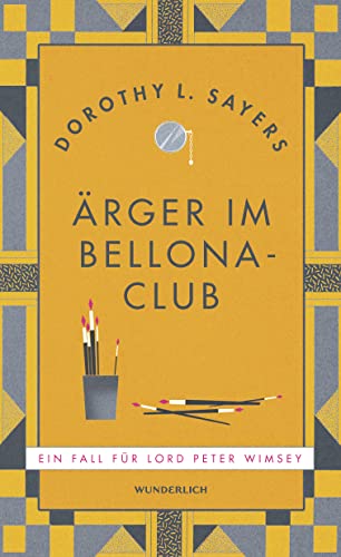 Ärger im Bellona-Club: Ein Fall für Lord Peter Wimsey von Wunderlich Verlag