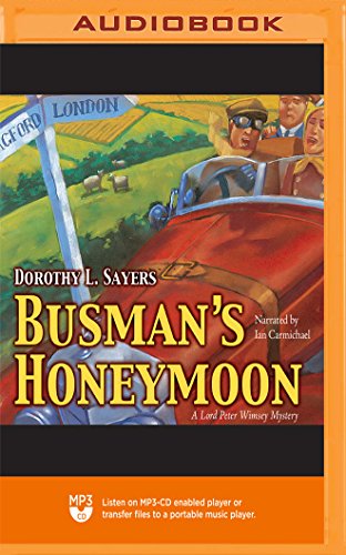 Busman's Honeymoon (The Lord Peter Wimsey and Harriet Vane Mysteries)