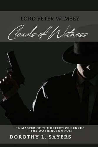 Clouds of Witness: A Lord Peter Wimsey Mystery: A Trial of Blood von Magna Liborum