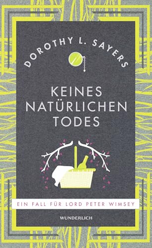 Keines natürlichen Todes: Ein Fall für Lord Peter Wimsey von Wunderlich Verlag