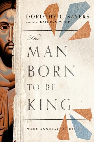 The Man Born to Be King: Wade Edition The Man Born to Be King: Wade Edition