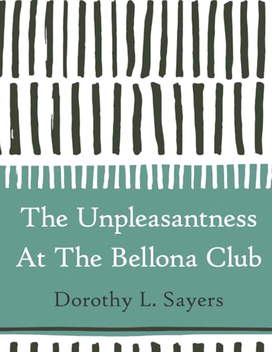 The Unpleasantness at the Bellona Club (Large Print) von Independently published