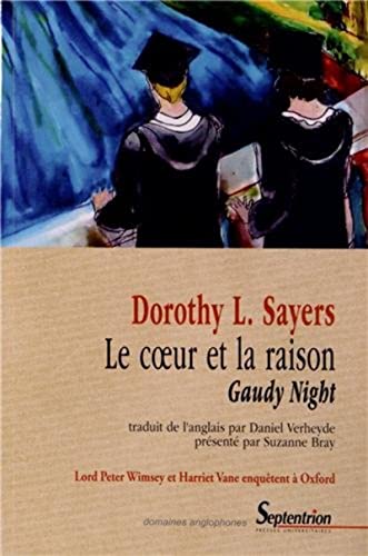 Le coeur et la raison: Gaudy Night von PU SEPTENTRION