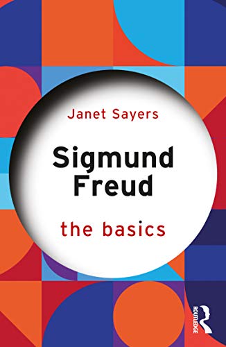 Sigmund Freud: The Basics von Routledge